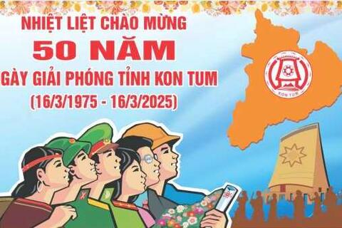 Đẩy mạnh tuyên truyền 50 năm Ngày giải phóng Tỉnh Kon Tum